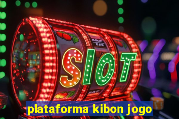 plataforma kibon jogo